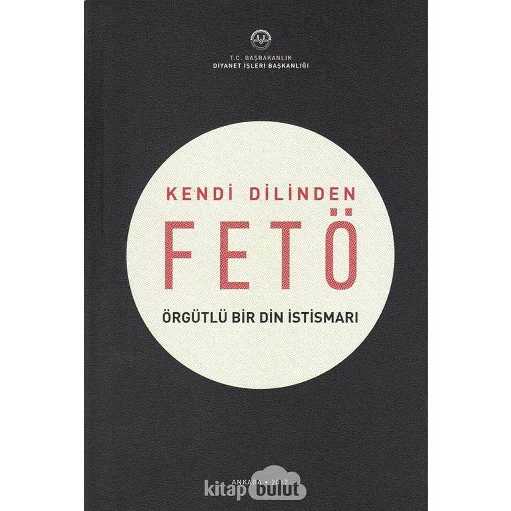 Kendi Dilinden Fetö Örgütlü Bir Din Istismari - 9789751967510